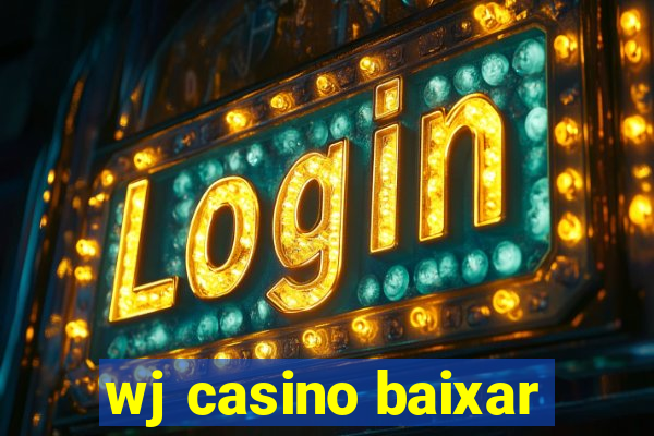 wj casino baixar